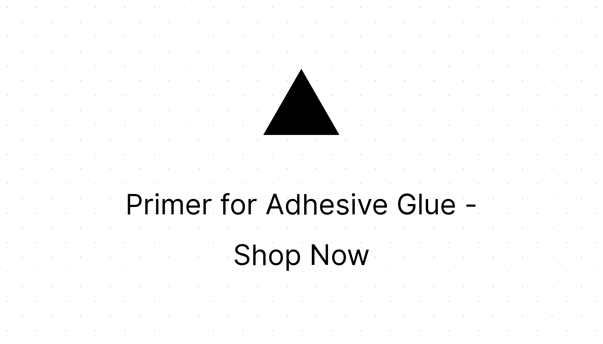 Primer for Adhesive Glue Shop Now Eezee